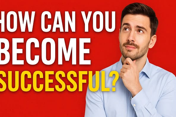 How Can You Become Successful